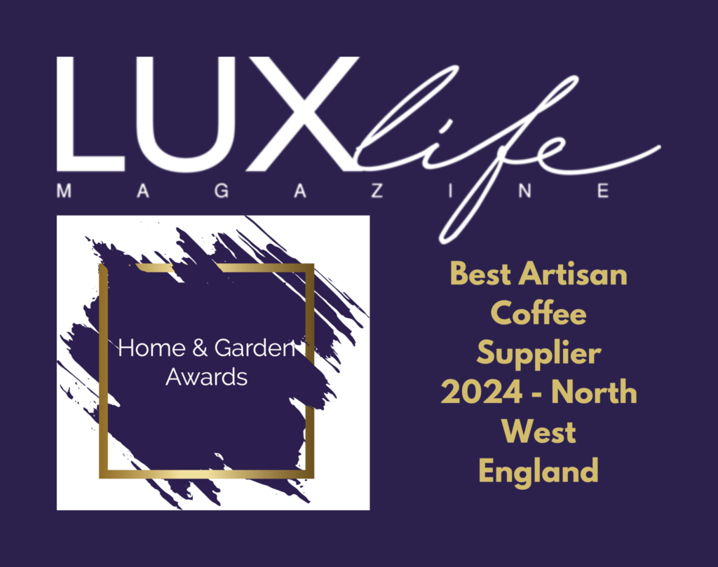 Mini & Mighty awarded Best Artisan Coffee Supplier 2024 by LUXlife Magazine in North West England
